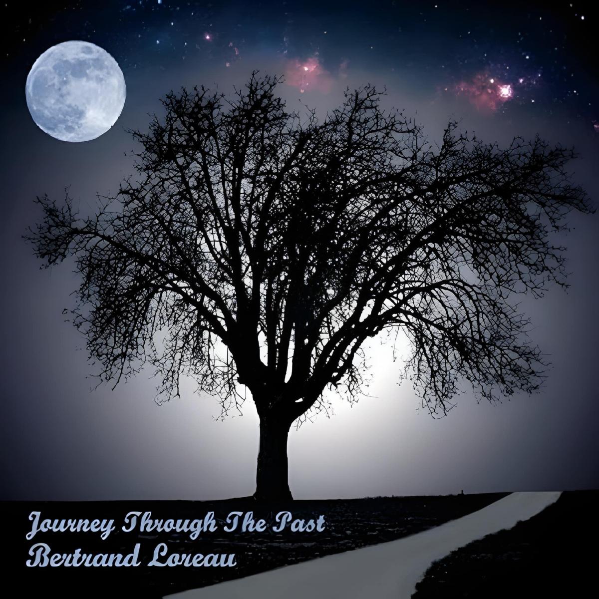 Bertrand Loreau – Journey Through The Past
