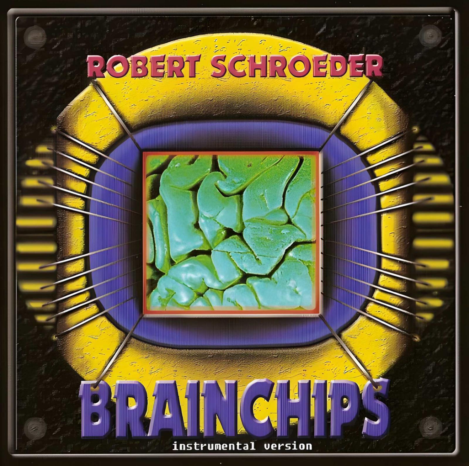 Robert Schroeder – brainCHIPS (Instrumental Version)