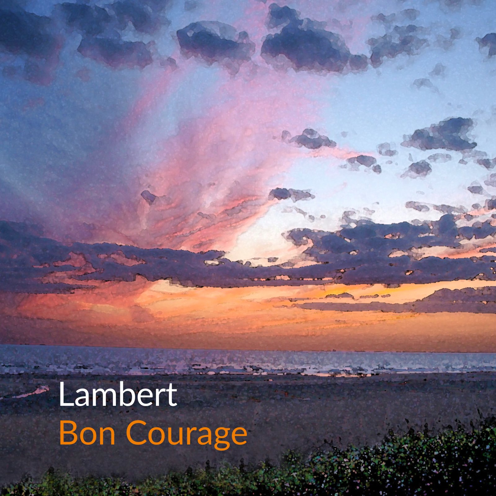 Lambert – Bon Courage